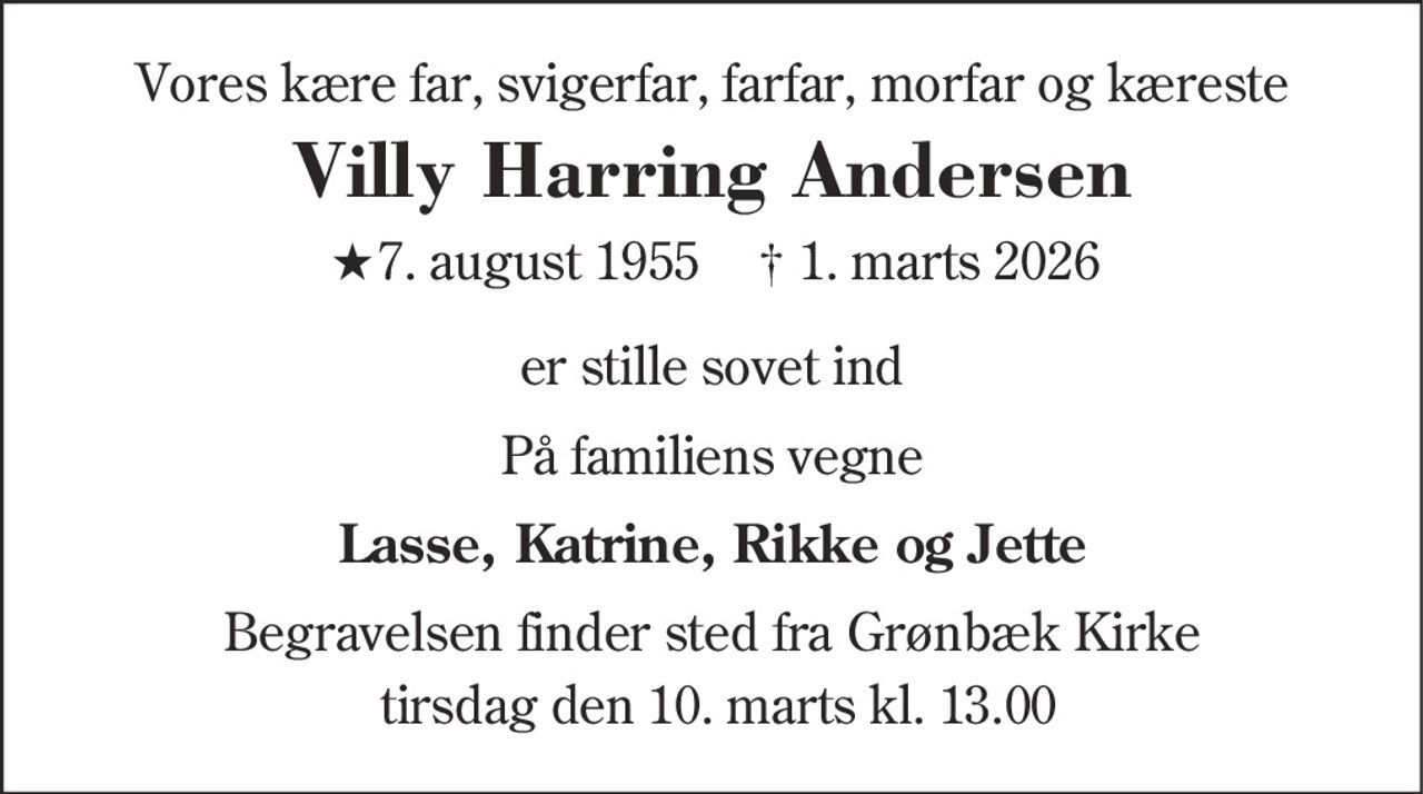 Villy Harring Andersen 
★ 7. august 1955    ✝ 1. marts 2026