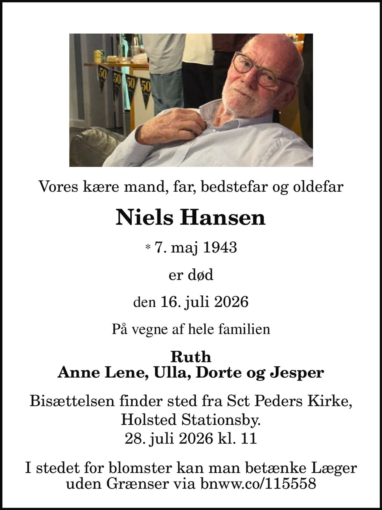Niels Hansen 
* 7. maj 1943 
✝ 16. juli 2026