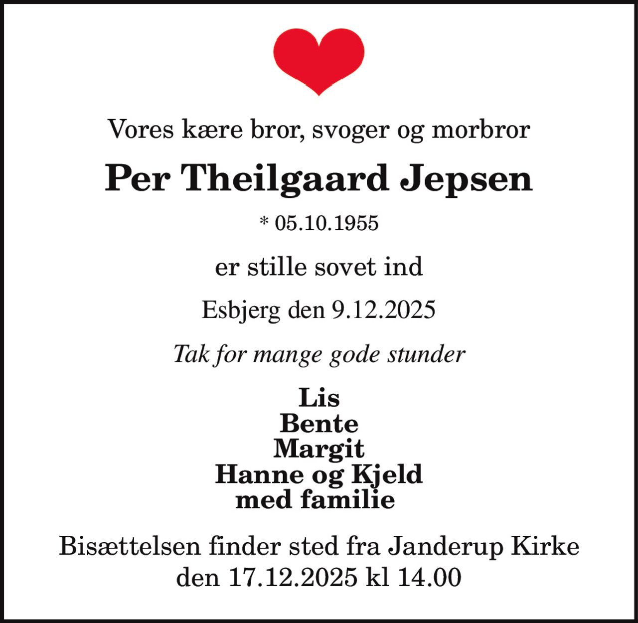 Per Theilgaard Jepsen 
* 5. oktober 1955 
✝ 9. december 2025