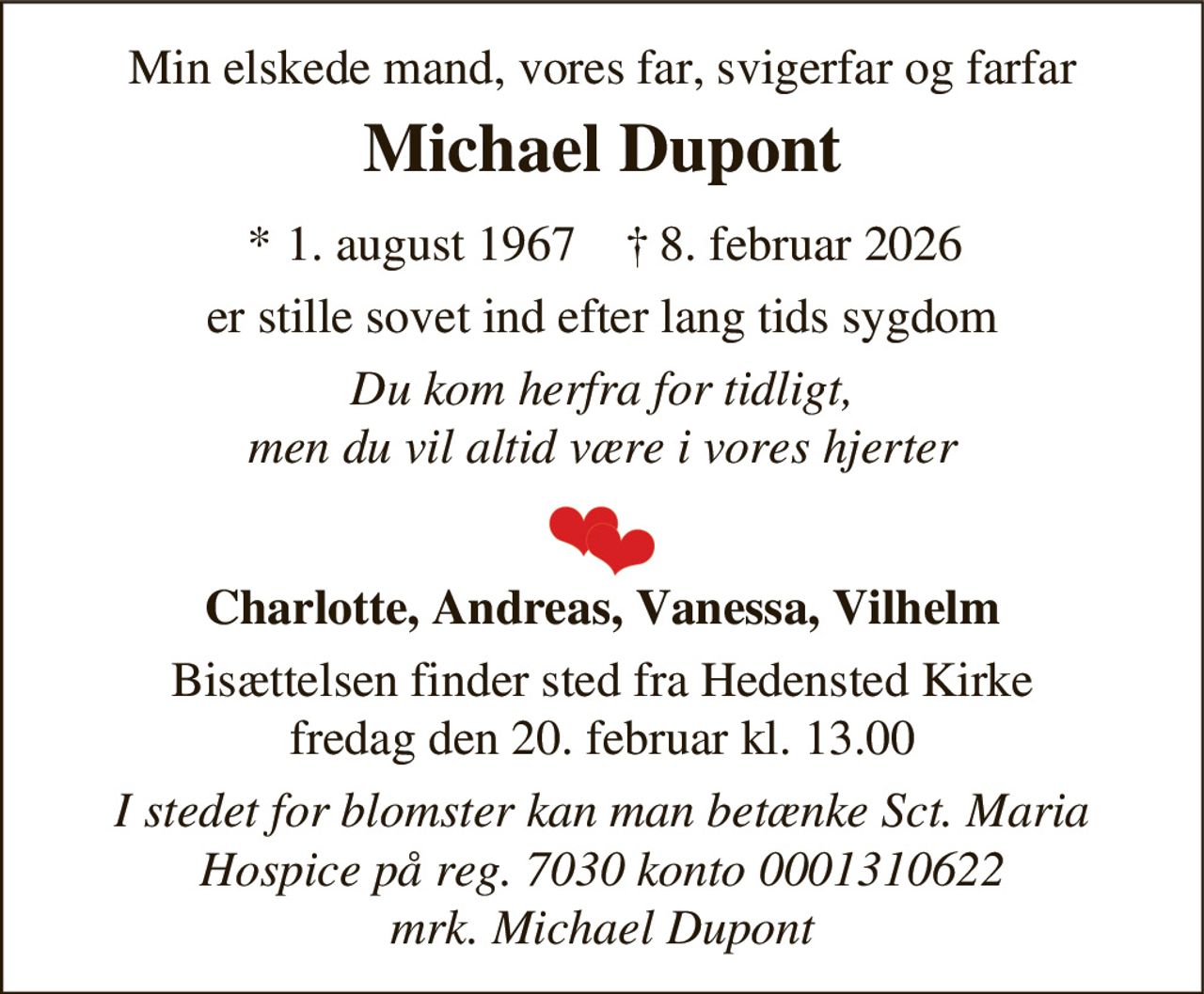 Michael Dupont 
* 1. august 1967 
✝ 8. februar 2026