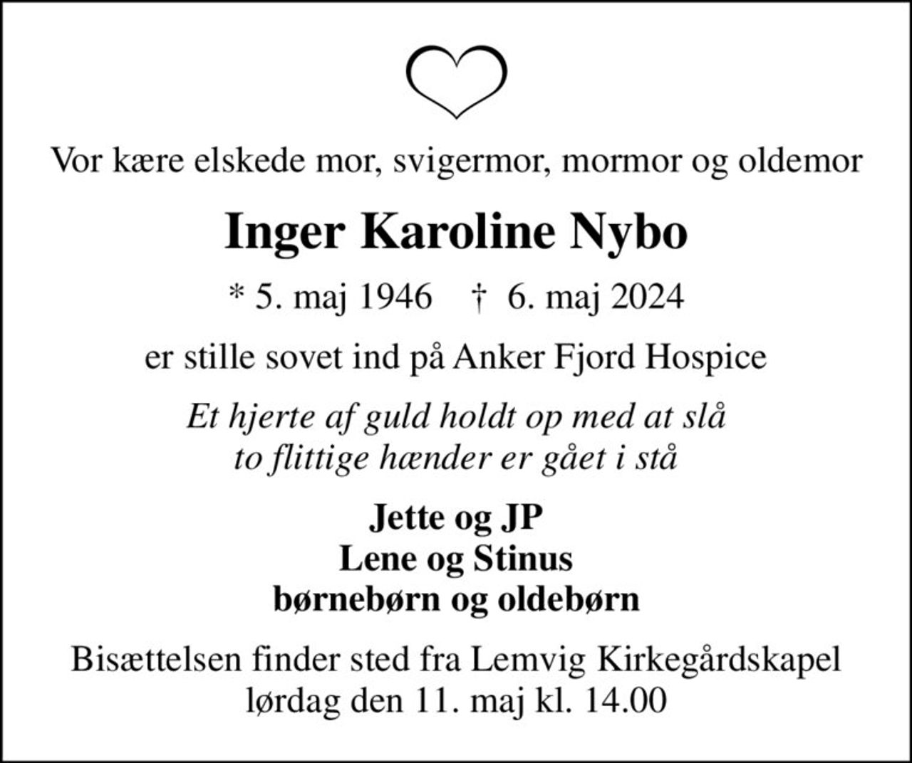 Inger Karoline Nybo | Danmarks største medie for mindesider og dødsannoncer