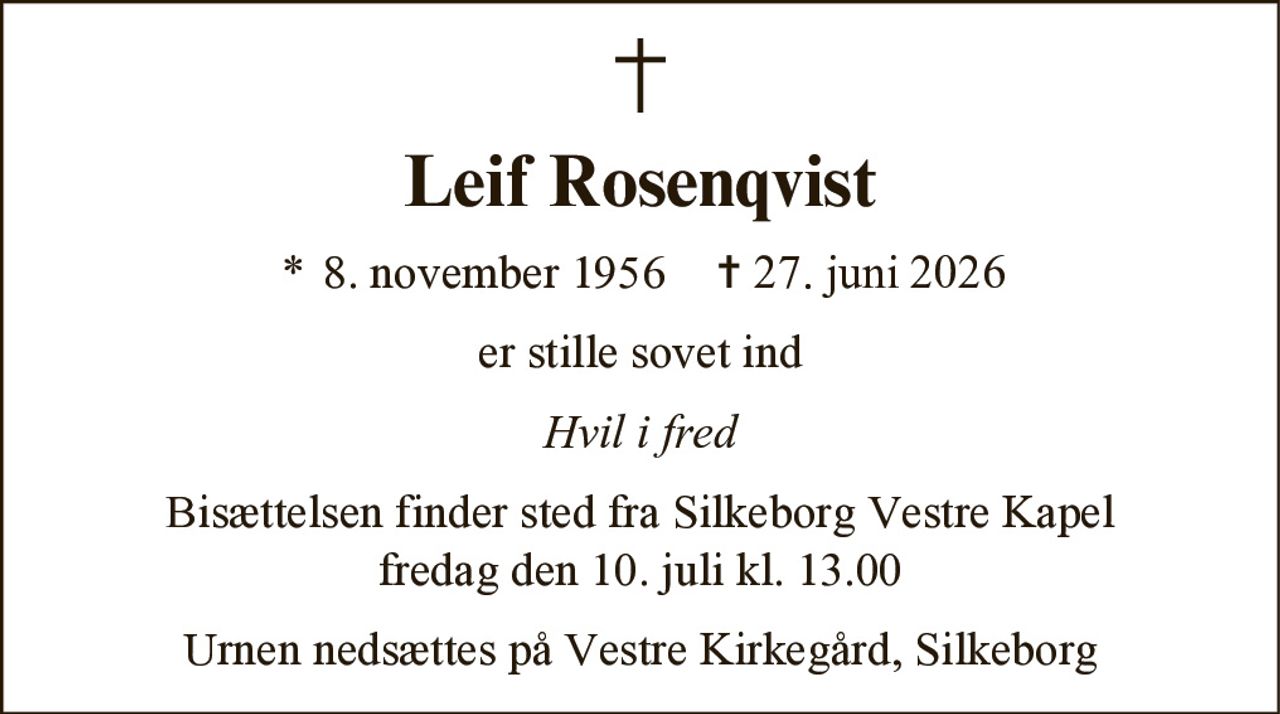 Leif Rosenqvist 
* 8. november 1956 
✝ 27. juni 2026