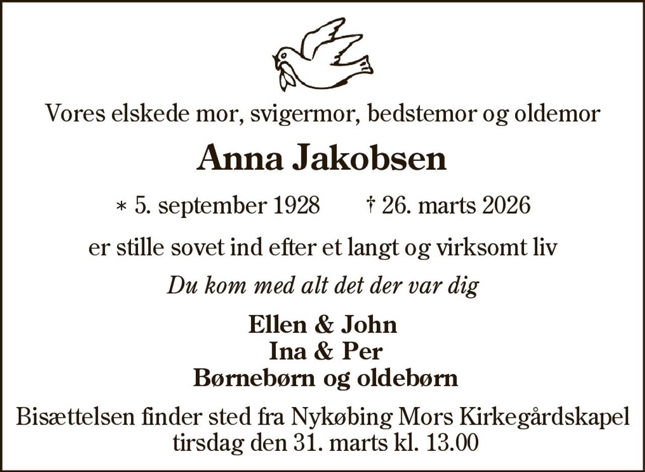 Anna Jakobsen 
* 5. september 1928 
✝ 26. marts 2026