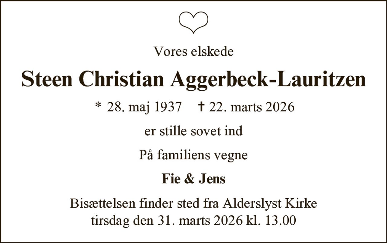 Steen Christian Aggerbeck-Lauritzen 
*​ 28. maj 1937 
✝​ 22. marts 2026​