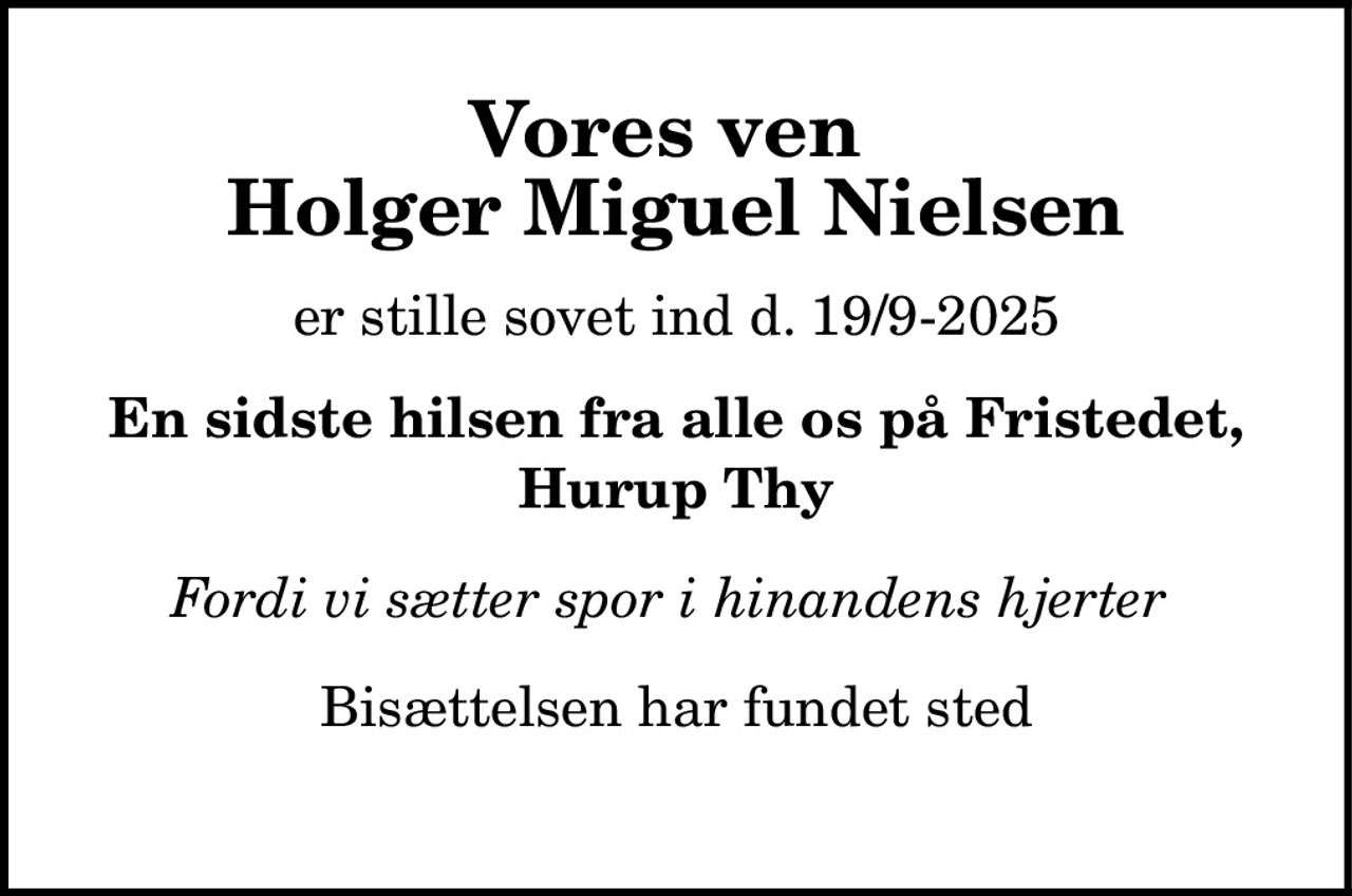 Holger Miguel Nielsen 
✝ 19. september 2025