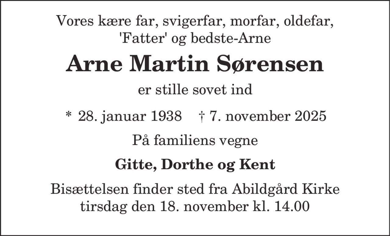 Arne Martin Sørensen​ 
*​ 28. januar 1938 
✝​ 7. november 2025​