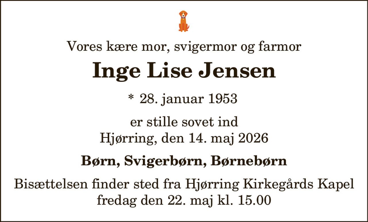 Inge Lise Jensen 
* 28. januar 1953    ✝ 14. maj 2026