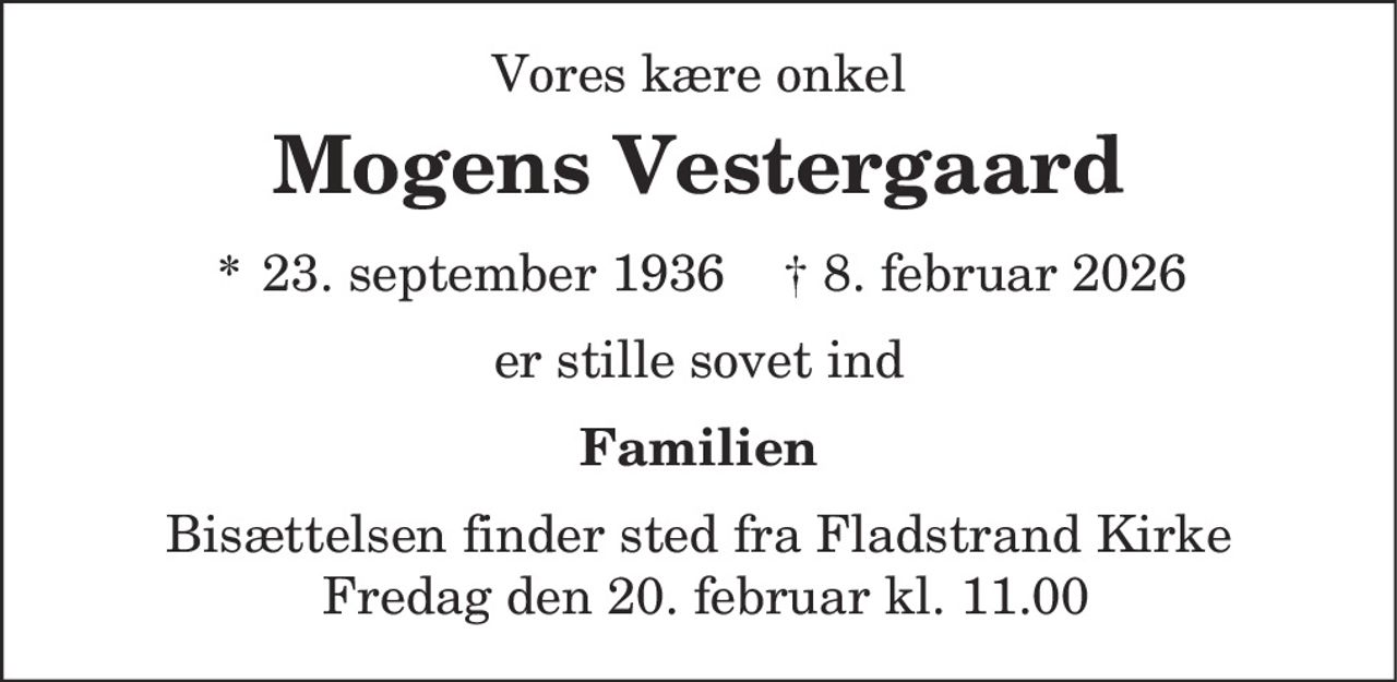 Mogens Vestergaard 
* 23. september 1936 
✝ 8. februar 2026