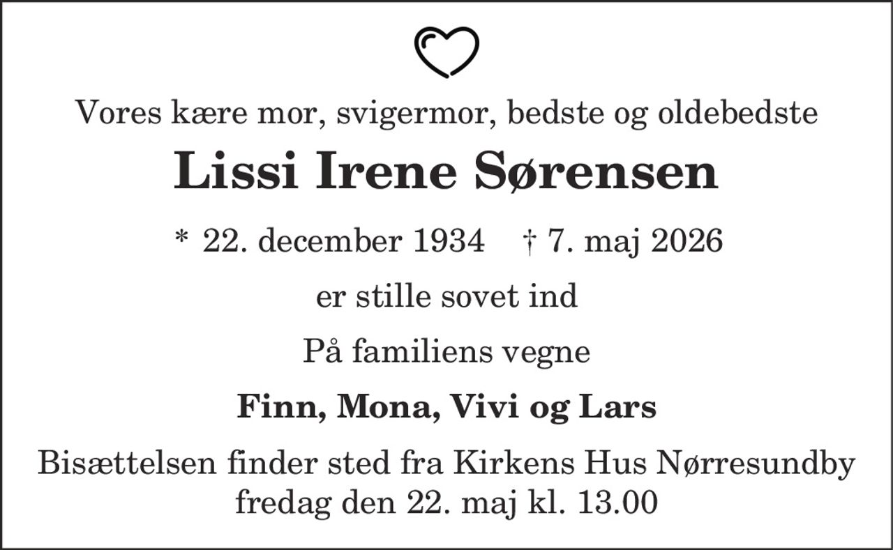 Lissi Irene Søensen 
*​ 22. december 1934​    ✝​ 7. maj 2026