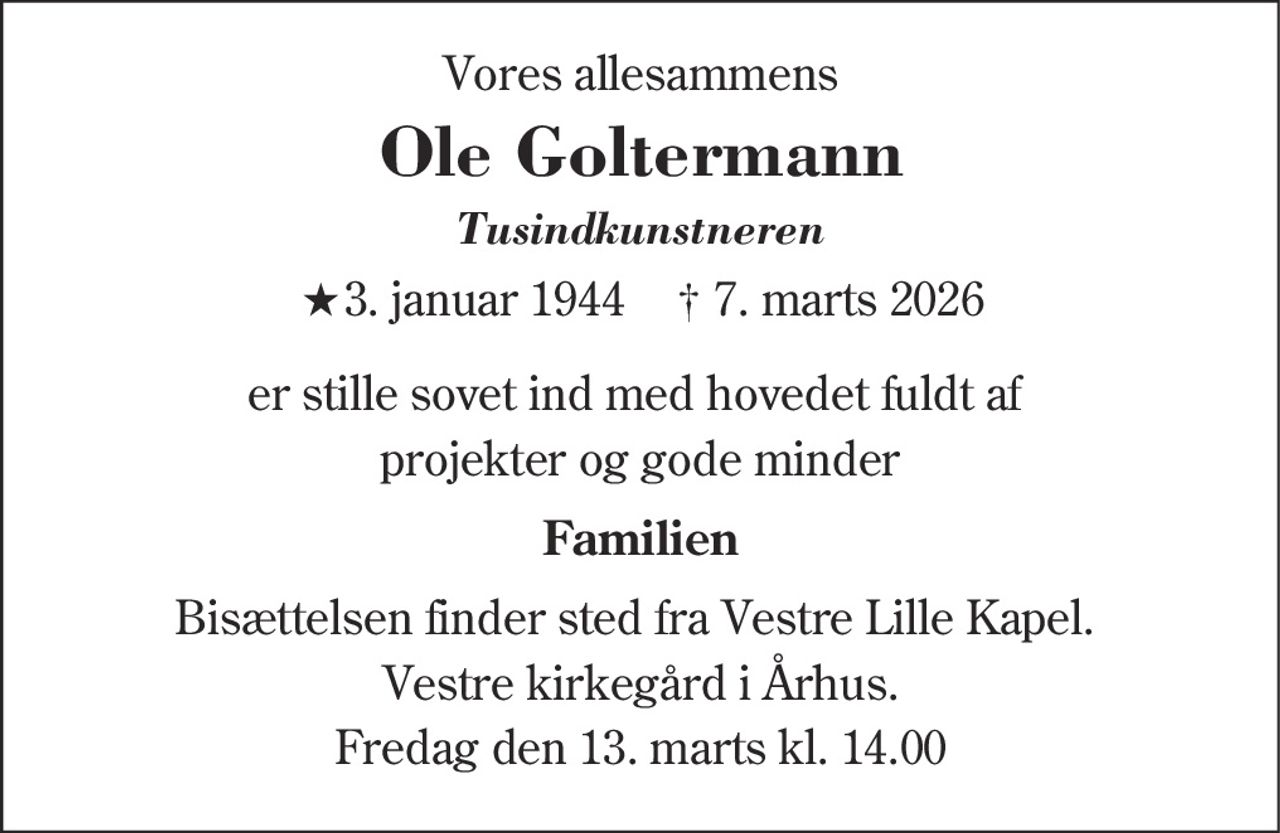 Ole Goltermann 
★ 3. januar 1944 
✝ 7. marts 2026