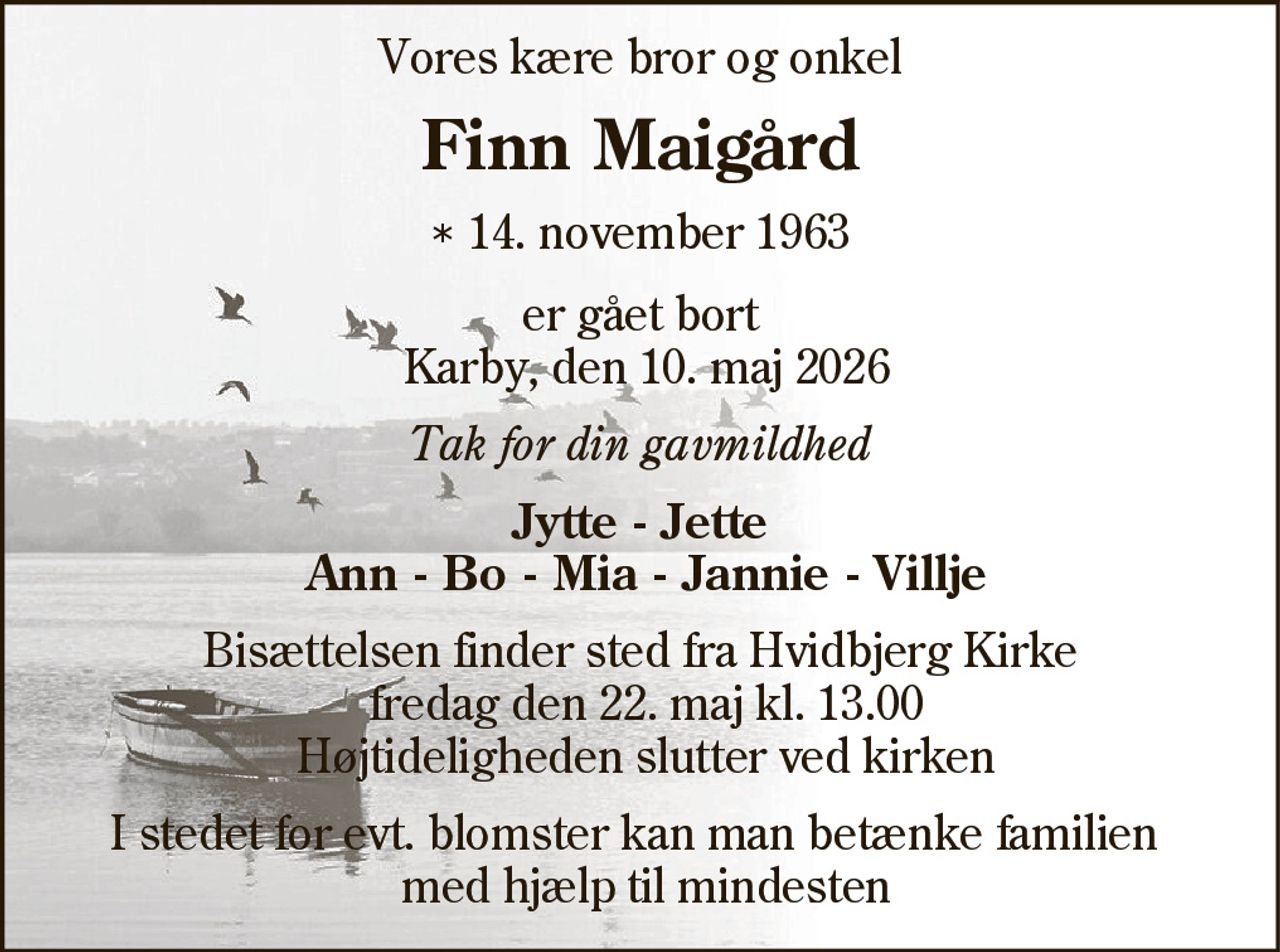 Finn Maigård 
* 14. november 1963    ✝ 10. maj 2026