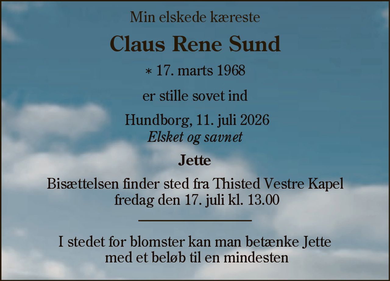 Claus Rene Sund 
* 17. marts 1968 
✝ 11. juli 2026