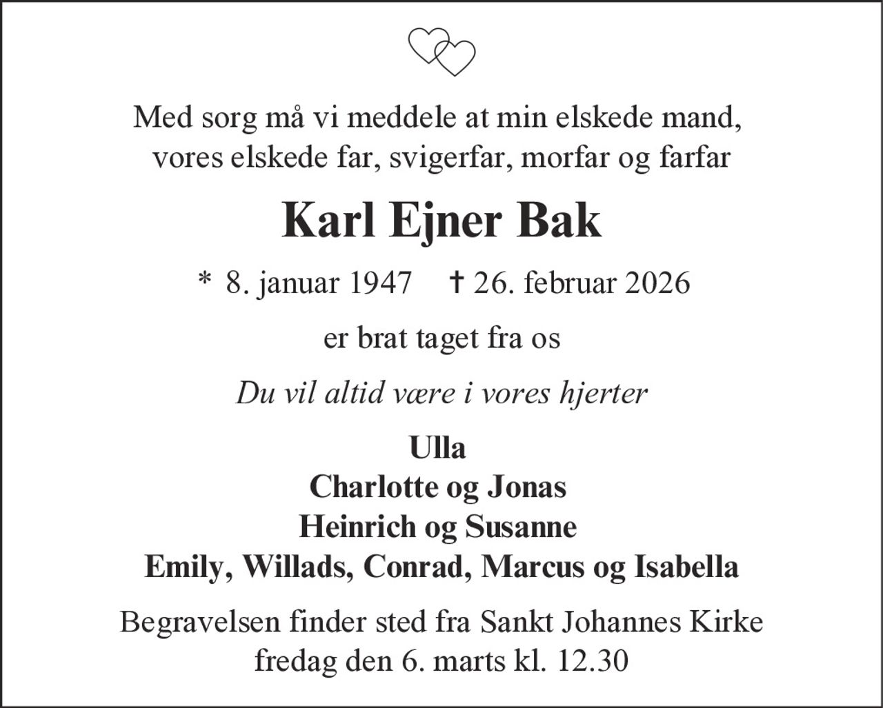 Karl Ejner Bak 
* 8. januar 1947 
✝ 26. februar 2026