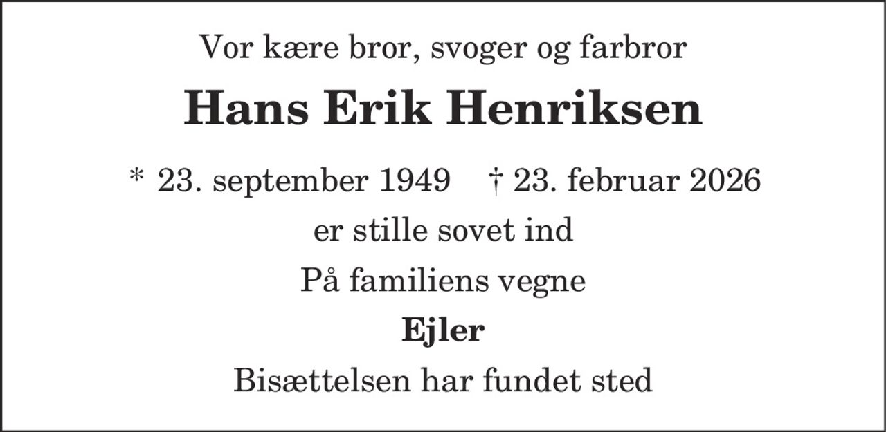 Hans Erik Henriksen 
* 23. september 1949    ✝ 23. februar 2026
