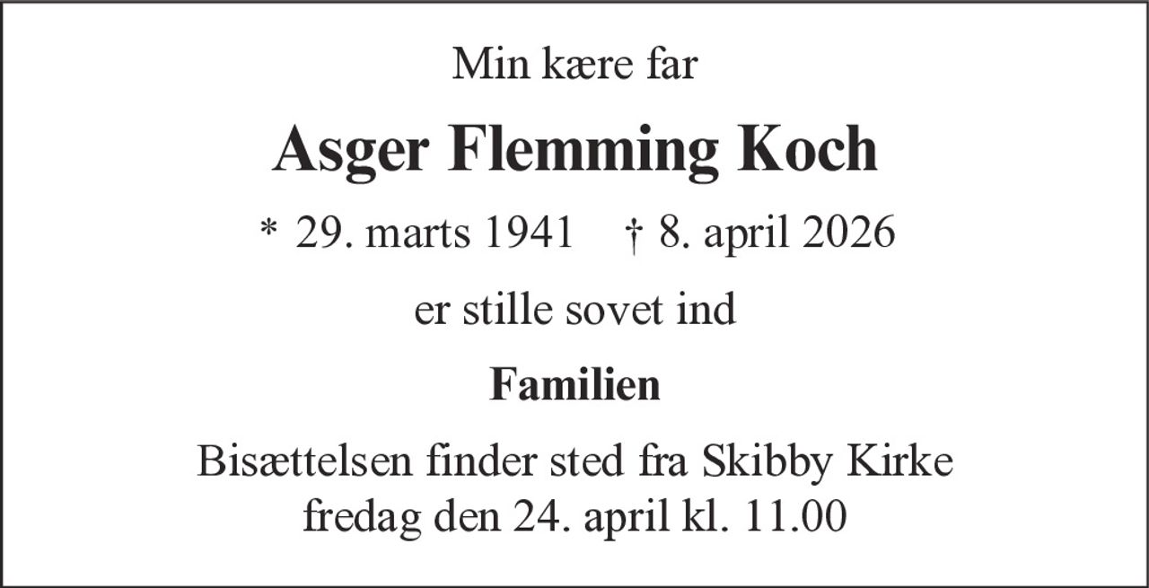 Asger Flemming Koch 
* 29. marts 1941 
✝ 8. april 2026