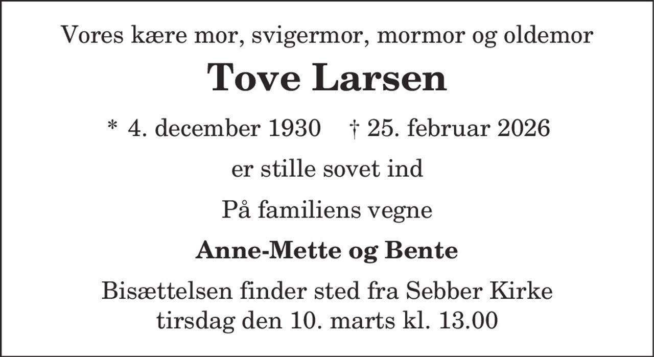 Tove Larsen 
* 4. december 1930    ✝ 25. februar 2026