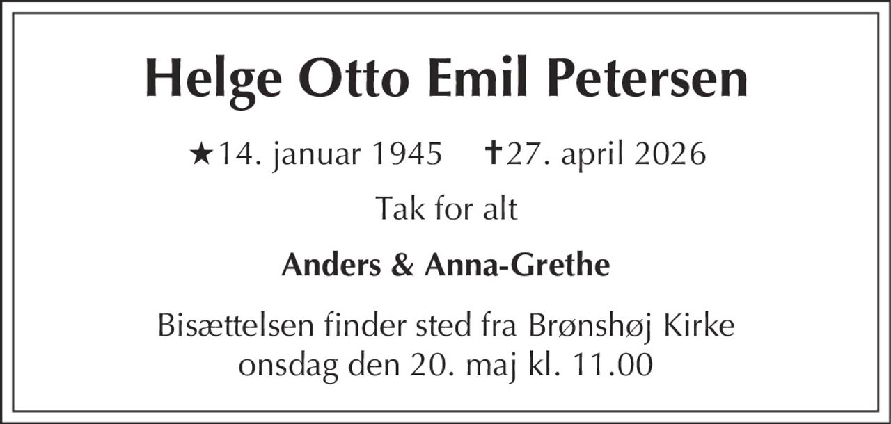 Helge Otto Emil Petersen 
★​ 14. januar 1945​    ✝​ 27. april 2026