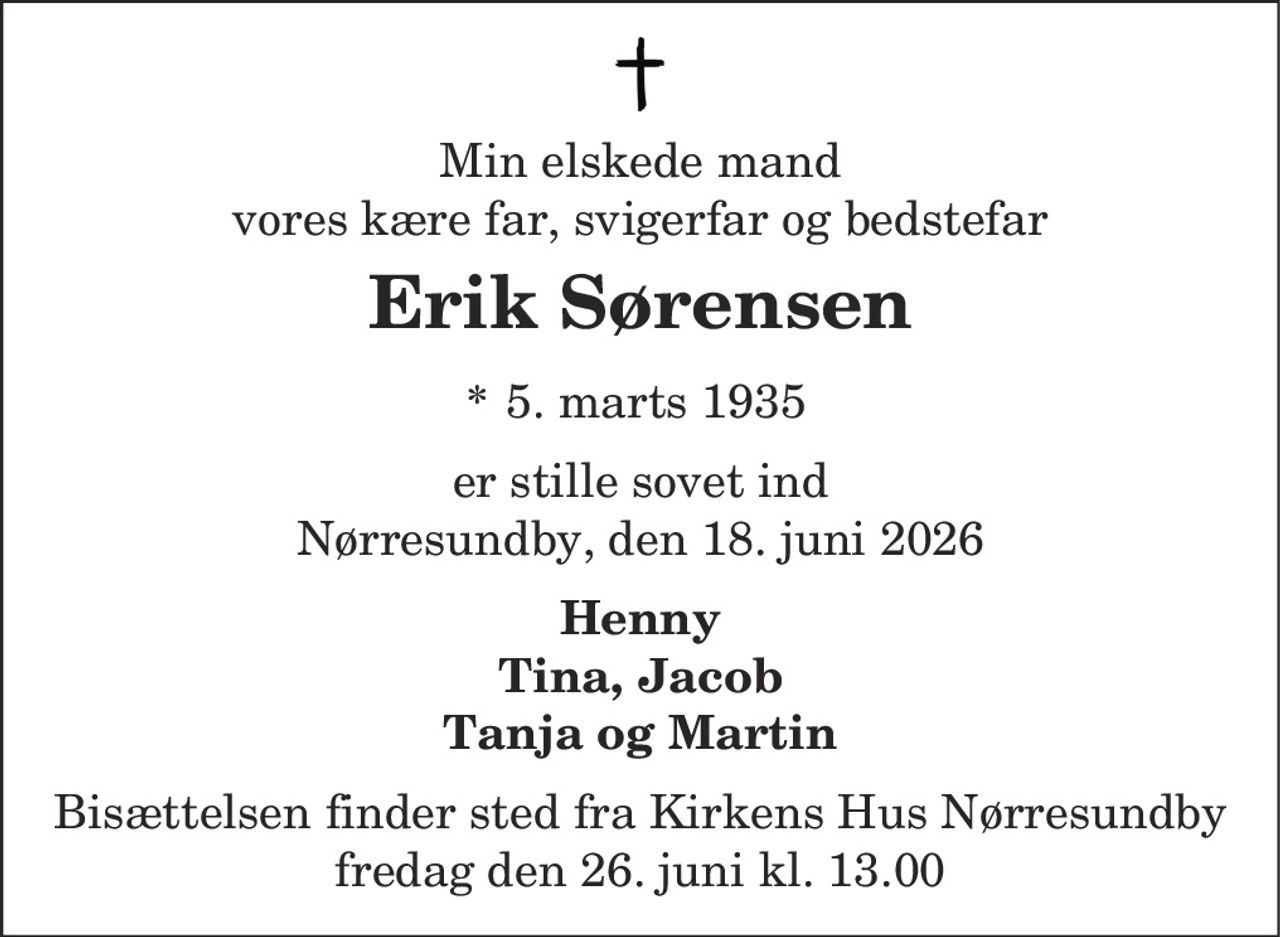 Erik Sørensen 
* 5. marts 1935 
✝ 17. juni 2026