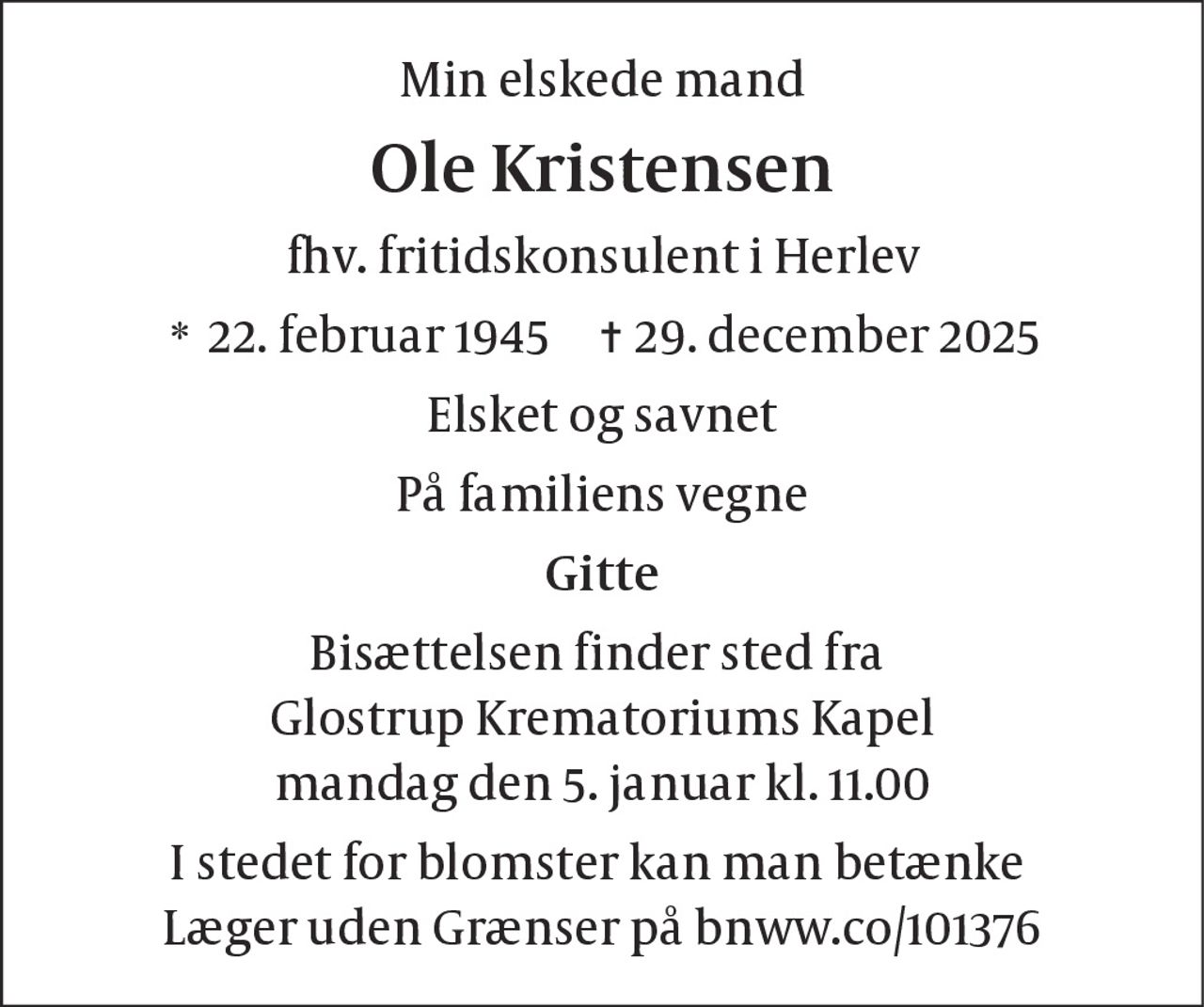 Ole Kristensen 
*​ 22. februar 1945​ 
✝​ 29. december 2025​