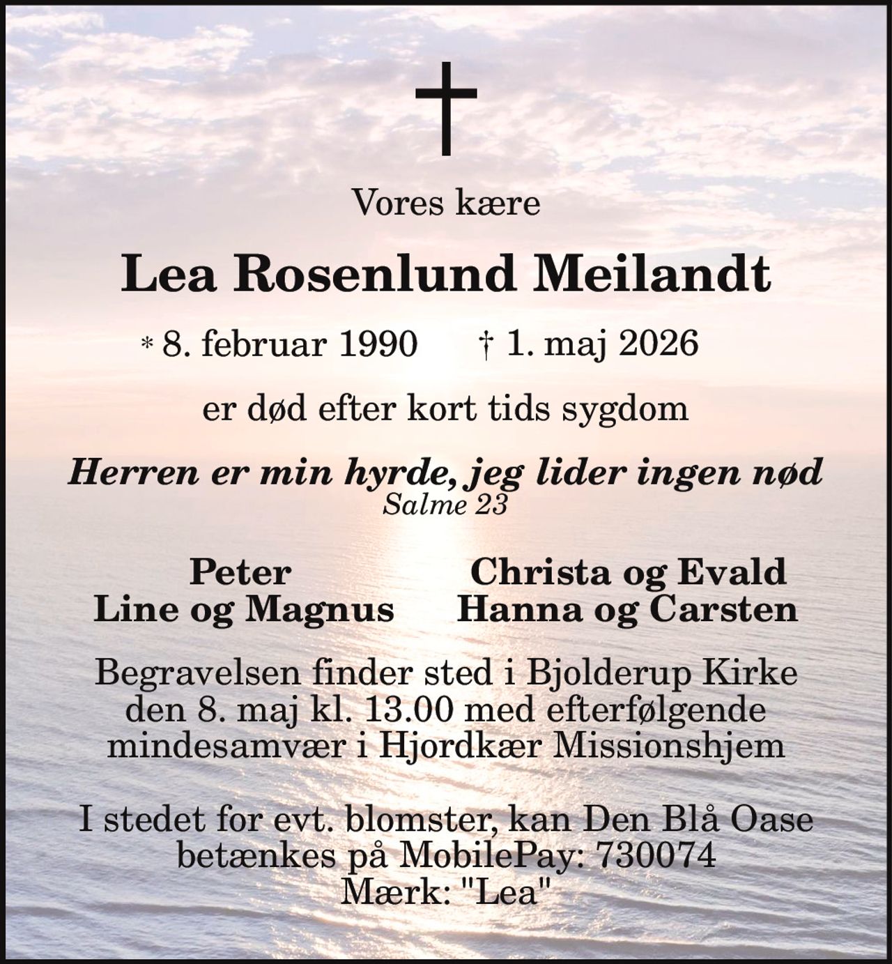 Lea Rosenlund Meilandt 
*​ 8. februar 1990 
✝​ 1. maj 2026​