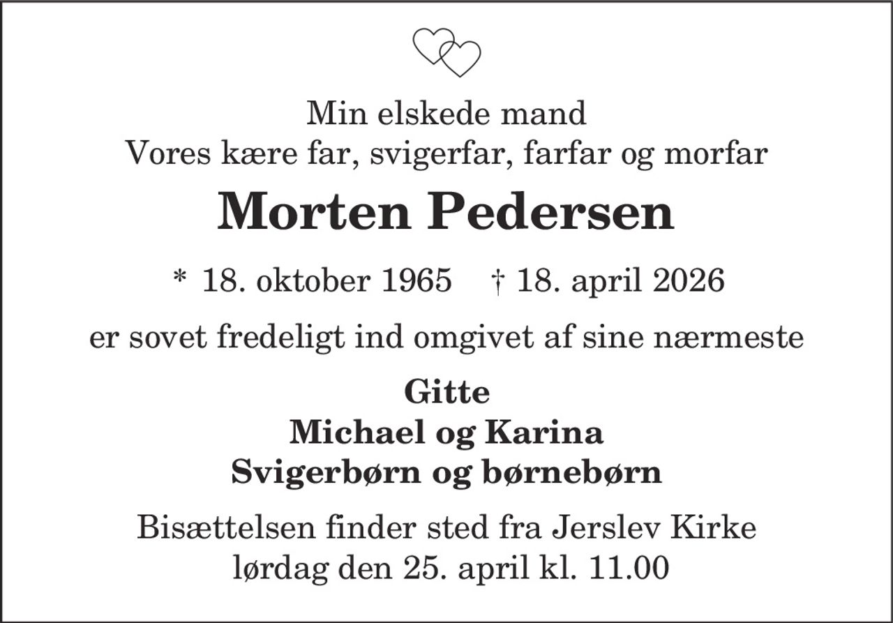Morten Pedersen 
*​ 18. oktober 1965​    ✝​ 18. april 2026