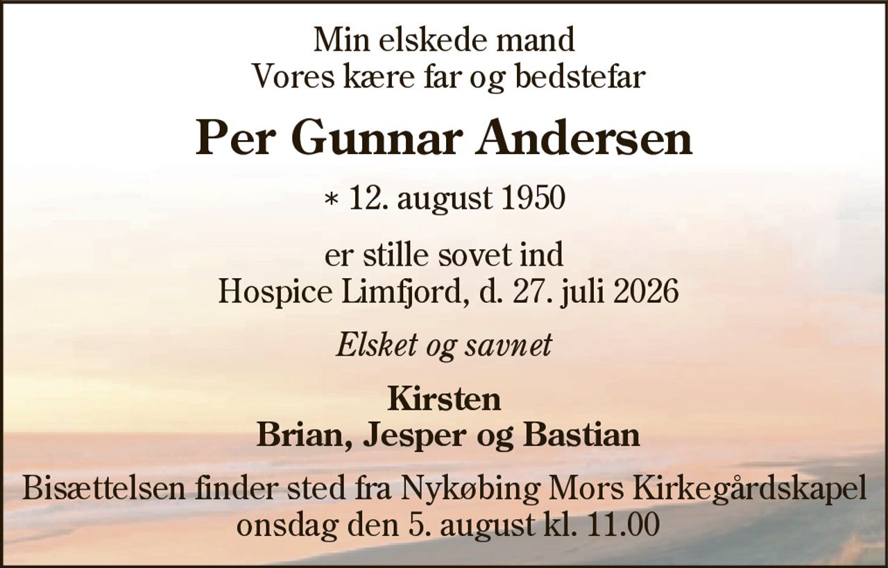 Per Gunnar Andersen 
* 12. august 1950 
✝ 27. juli 2026