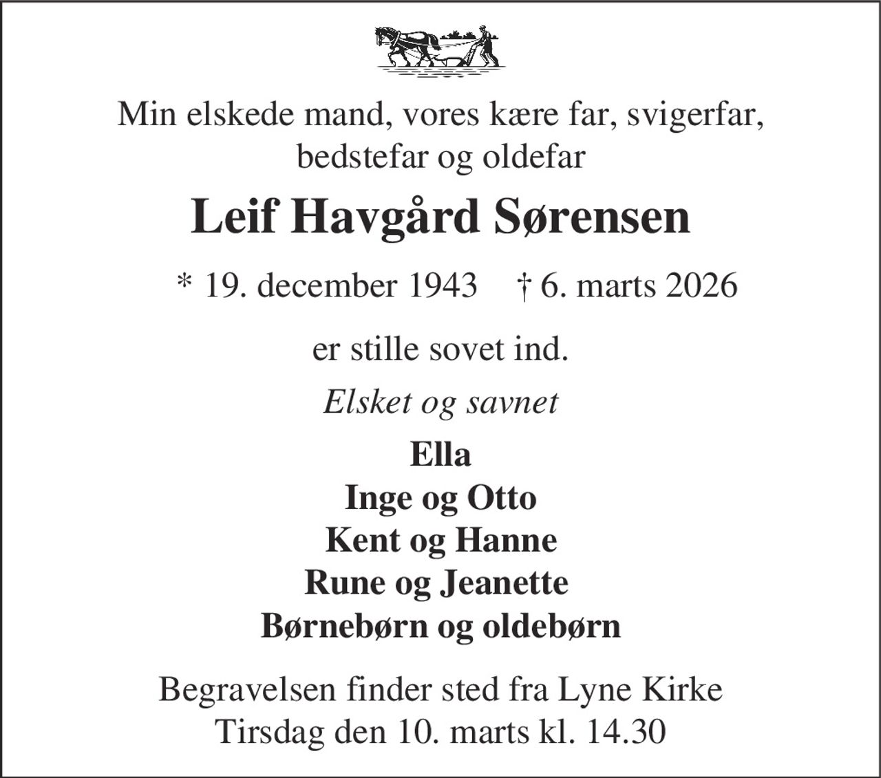 Leif Havgård Sørensen 
* 19. december 1943 
✝ 6. marts 2026