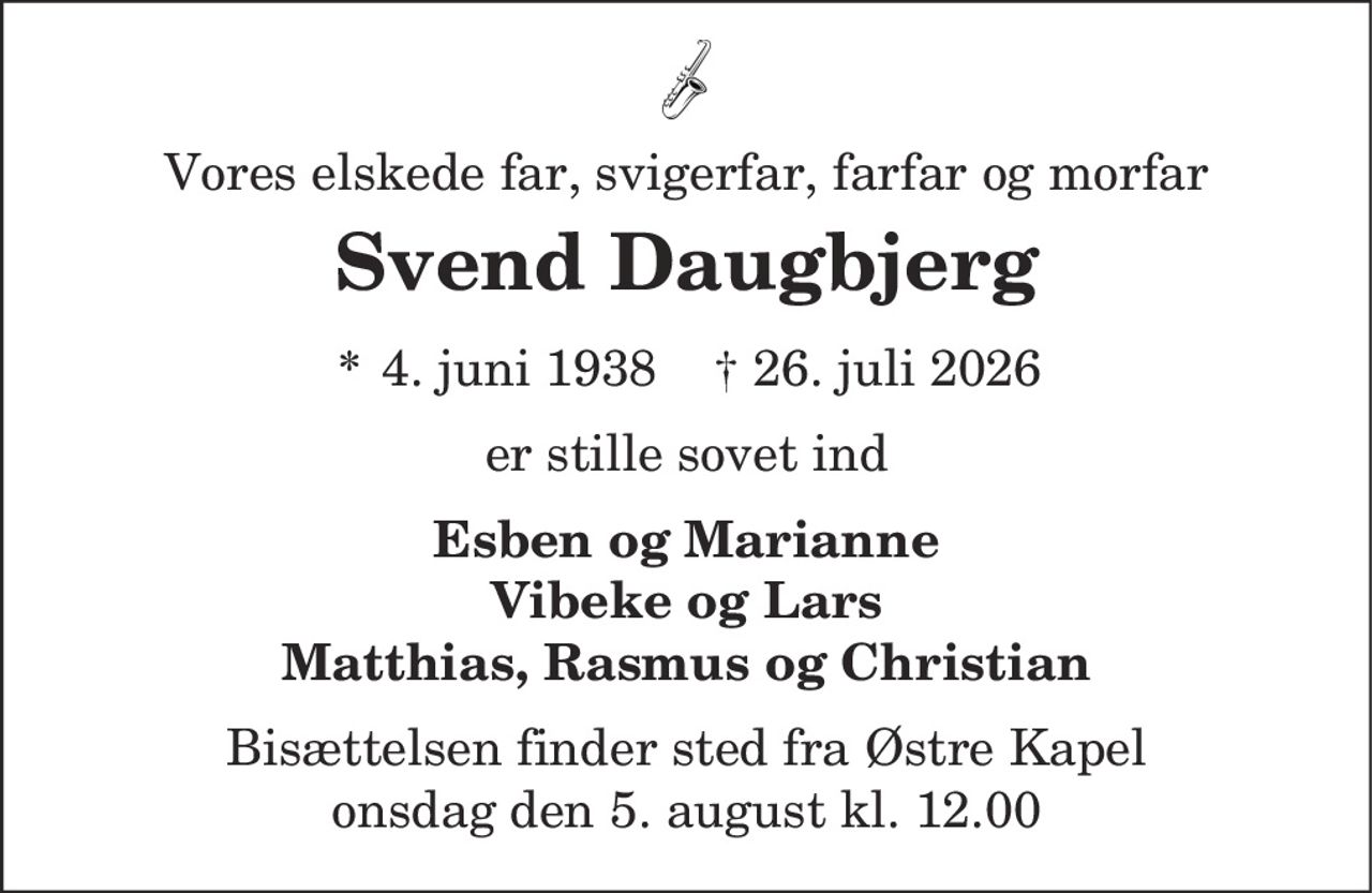 Svend Daugbjerg 
*​ 4. juni 1938​ ✝​ 26. juli 2026