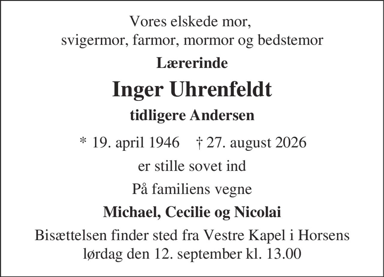 Inger Uhrenfeldt 
* 19. april 1946 
✝ 27. august 2026