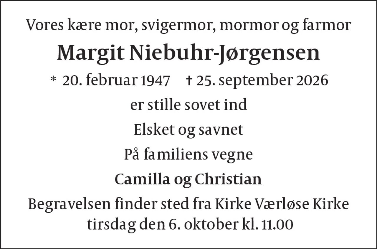 Margit Niebuhr-Jørgensen 
* 20. februar 1947 
✝ 25. september 2026