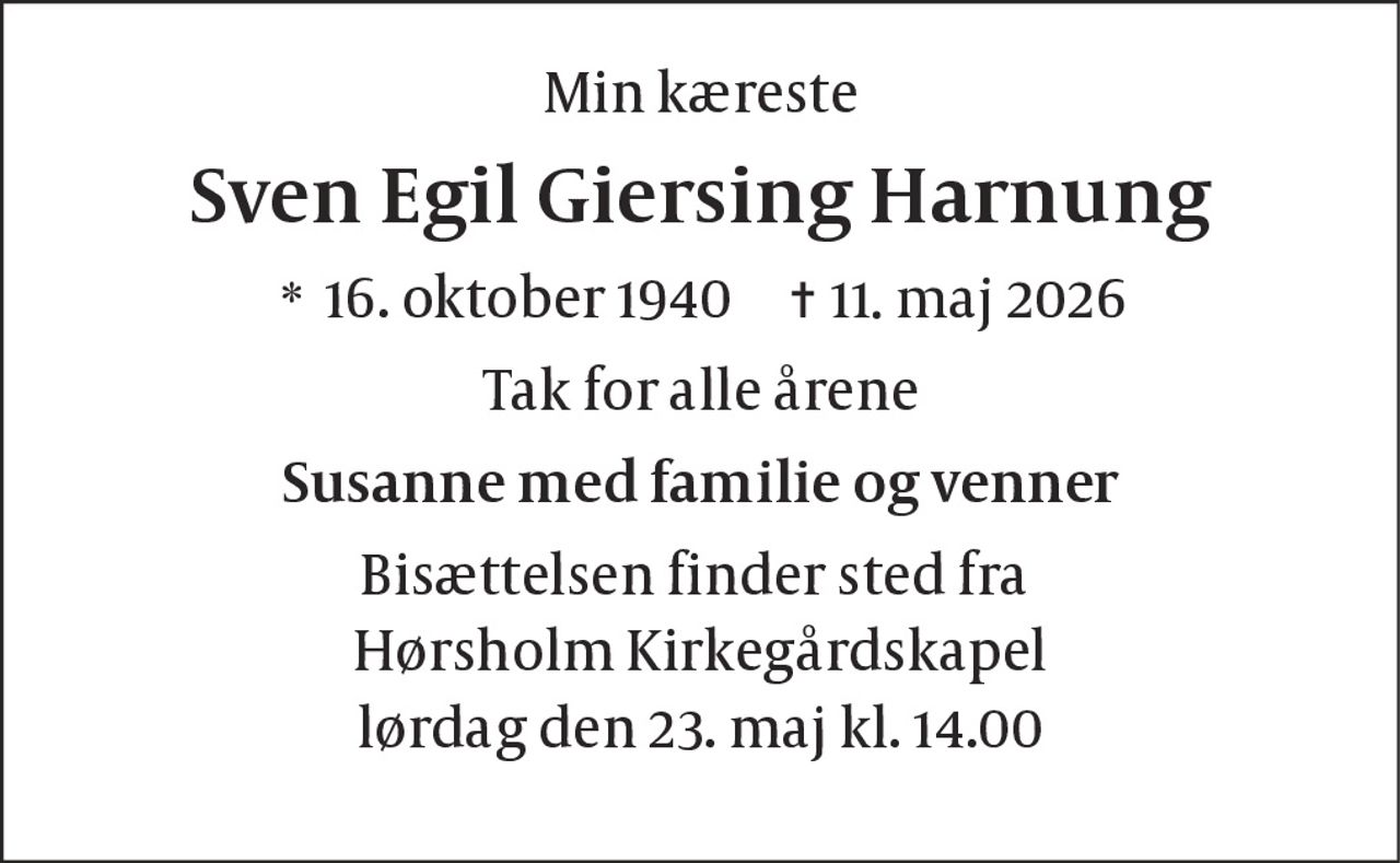 Sven Egil Giersing Harnung 
*​ 16. oktober 1940​    ✝​ 11. maj 2026