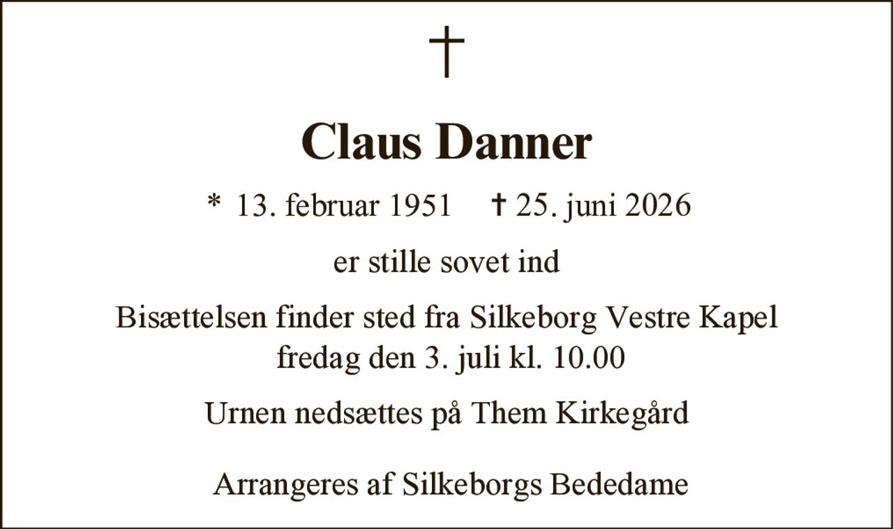Claus Danner 
* 13. februar 1951 
✝ 25. juni 2026