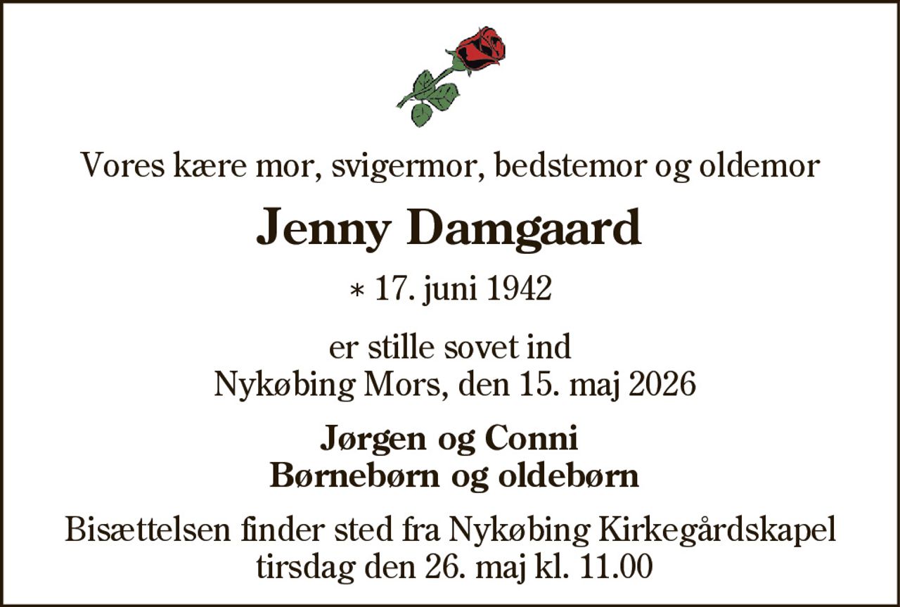 Jenny Damgaard 
* 17. juni 1942 
✝ 15. maj 2026