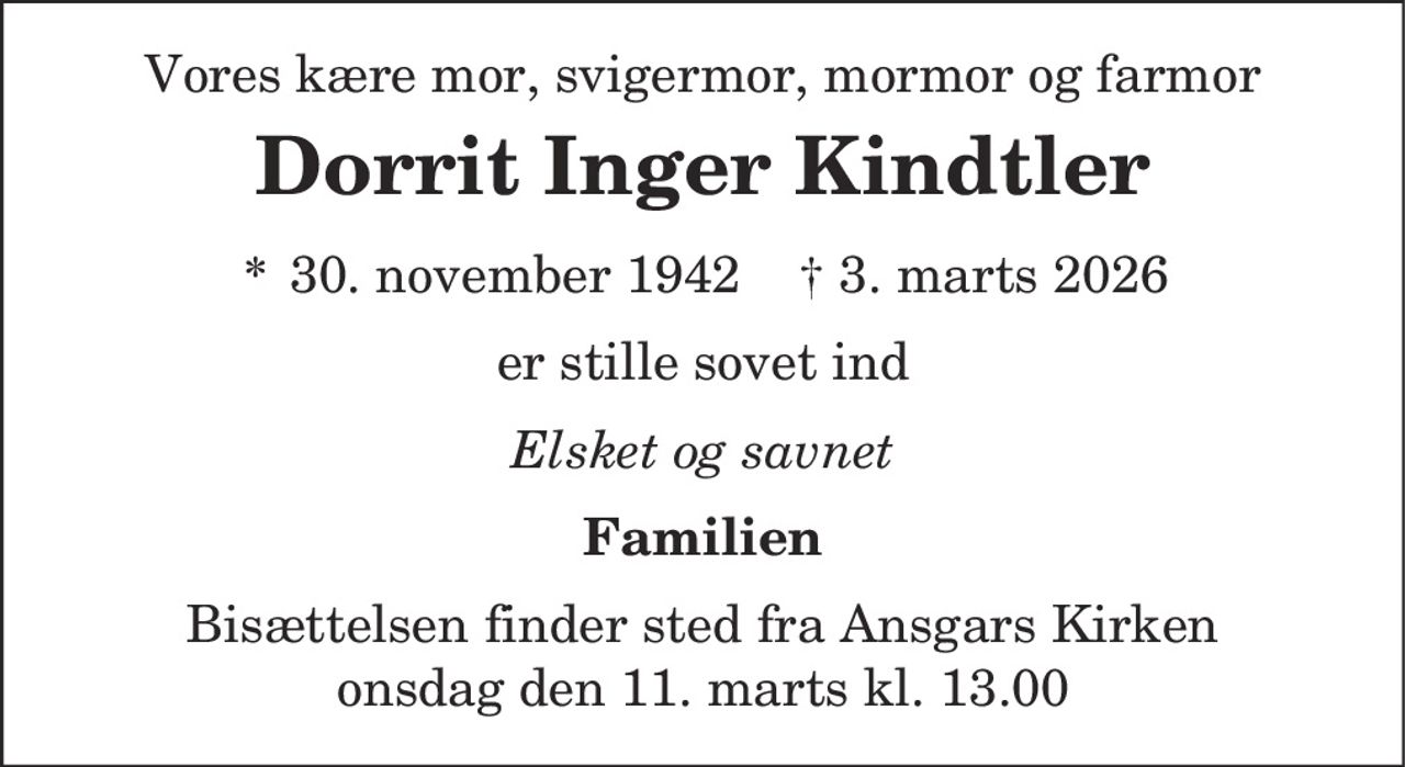 Dorrit Inger Kindtler 
* 30. november 1942    ✝ 3. marts 2026