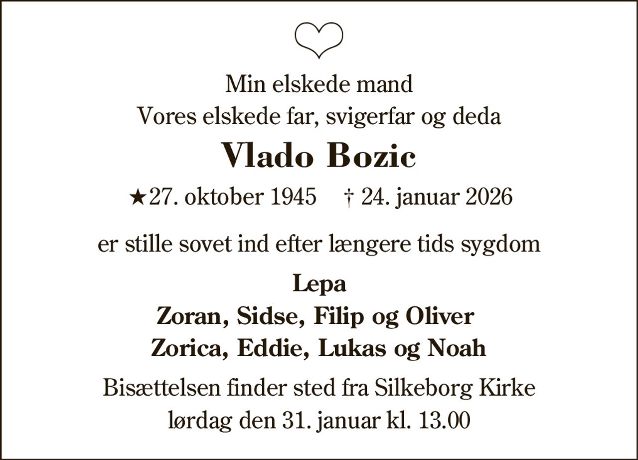 Vlado Bozic 
★ 27. oktober 1945 
✝ 24. januar 2026