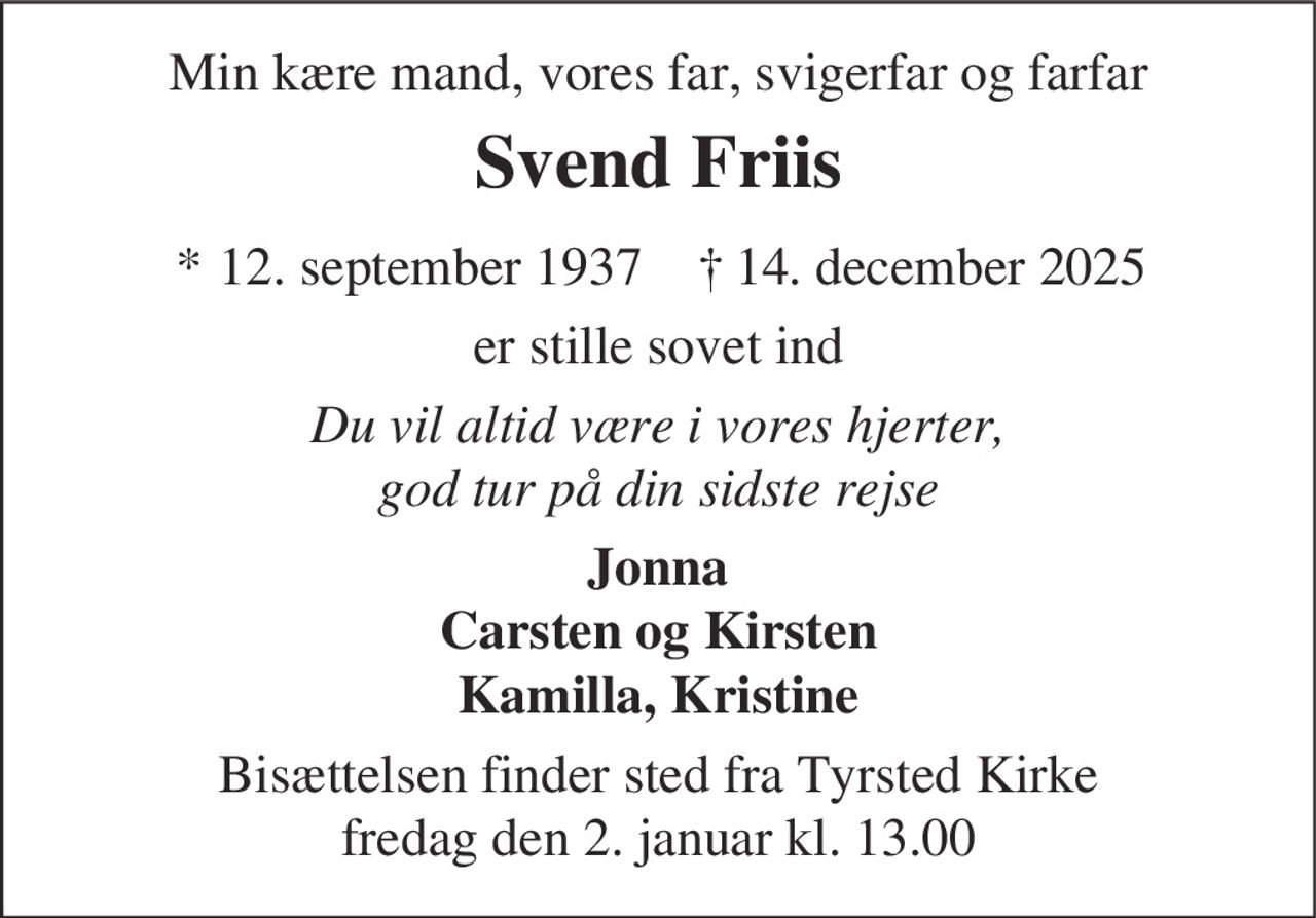 Svend Friis 
* 12. september 1937 
✝ 14. december 2025
