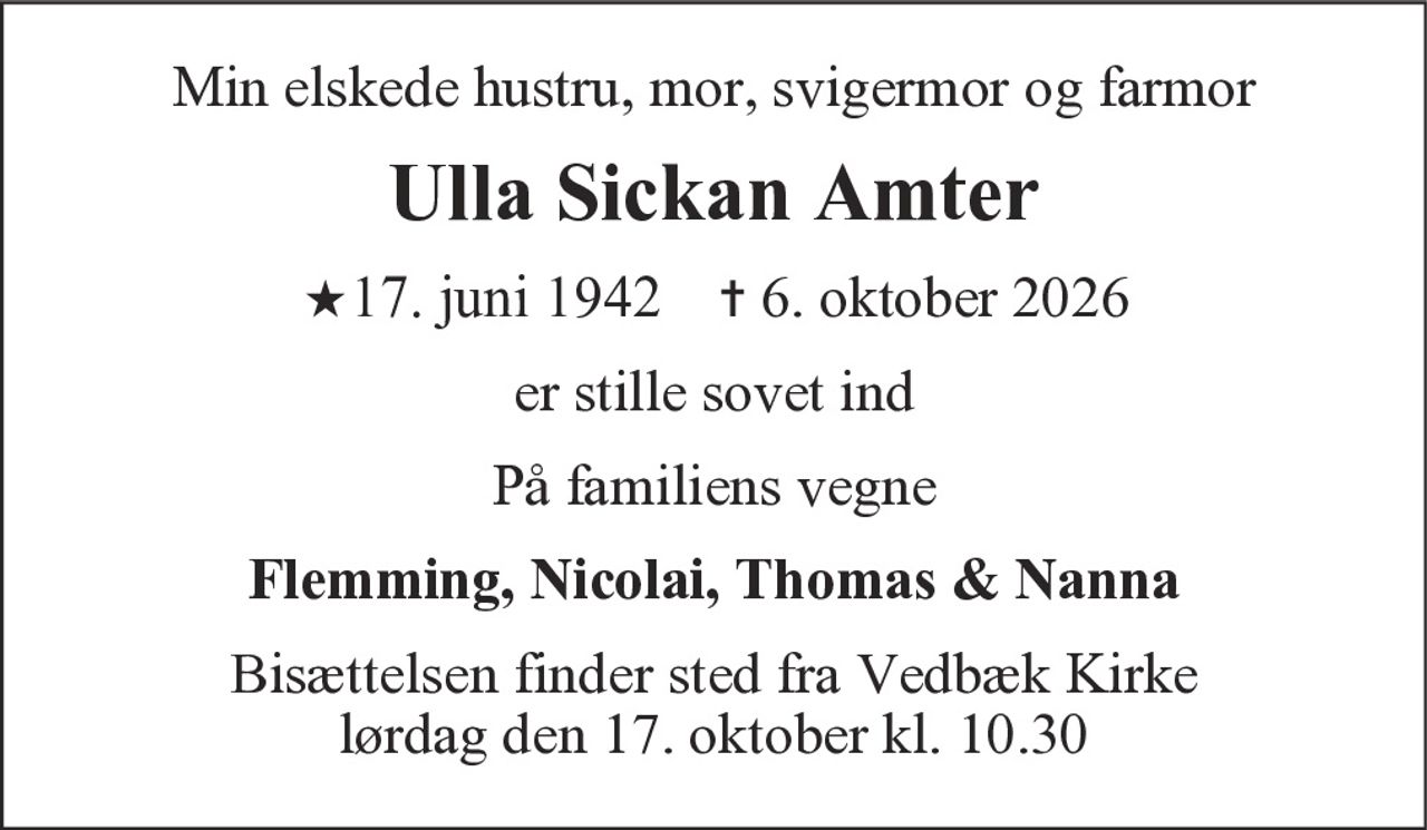 Ulla Sickan Amter 
* 17. juni 1942 
✝ 6. oktober 2026