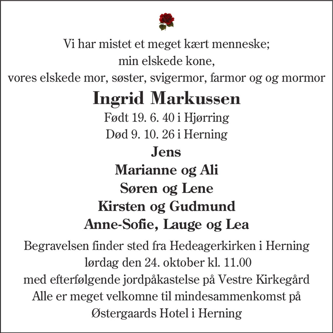 Ingrid Markussen 
★ 19. juni 1940 
✝ 9. oktober 2026