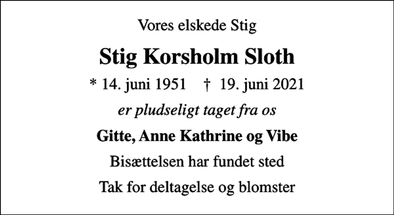 Stig Korsholm Sloth | Danmarks største medie for mindesider og dødsannoncer