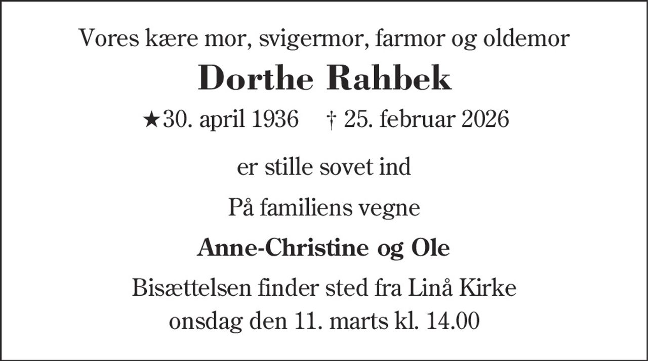 Hanne Dorte Rahbek 
★ 30. april 1936 
✝ 25. februar 2026