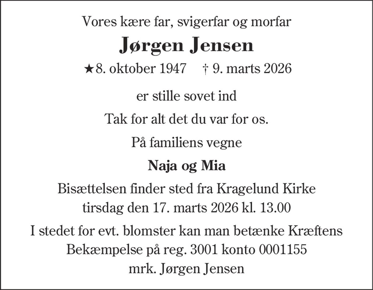 Jørgen Jensen 
★ 8. oktober 1947 
✝ 9. marts 2026