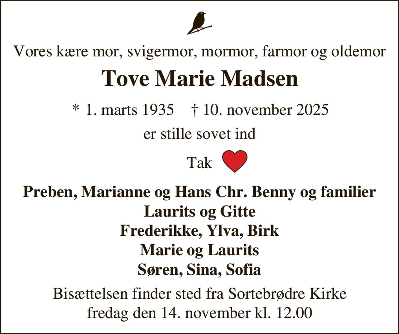 Tove Marie Madsen 
* 1. marts 1935 
✝ 10. november 2025