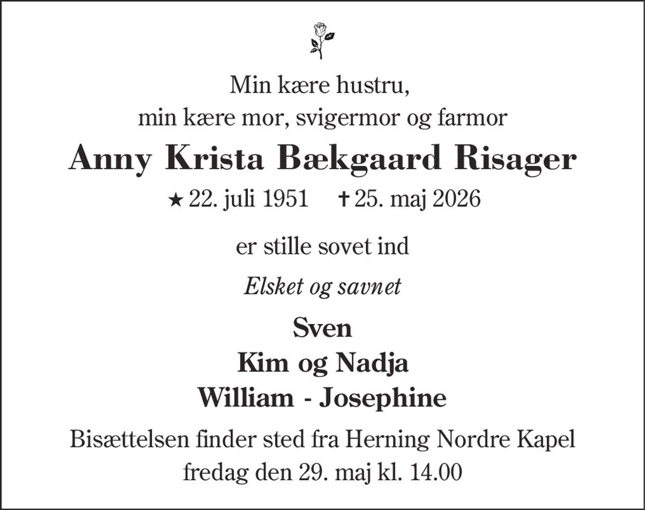 Anny Krista Risager 
★ 22. juli 1951    ✝ 25. maj 2026
