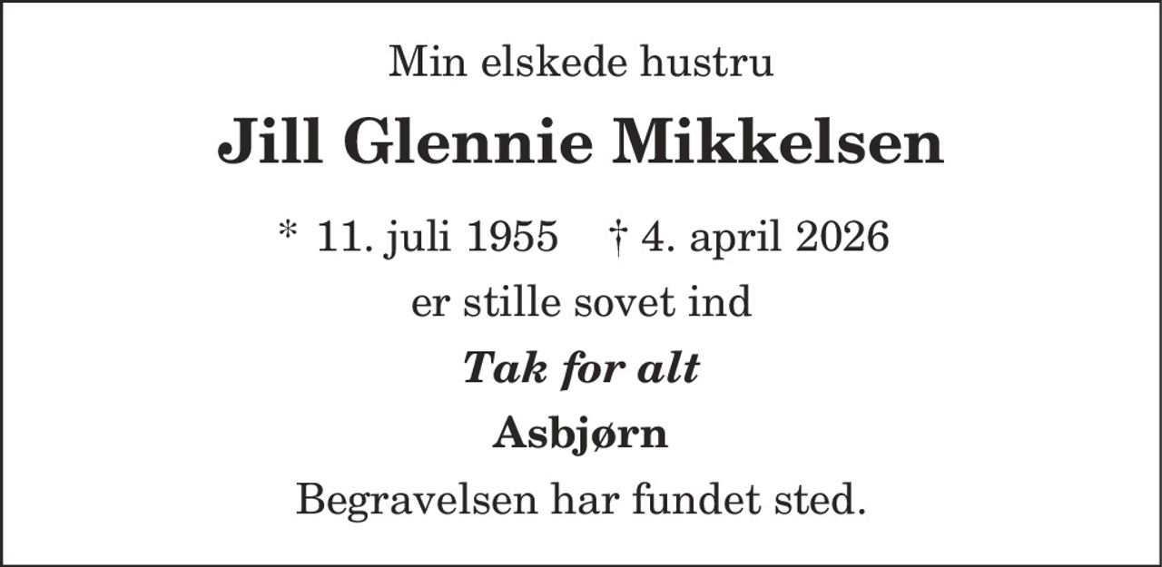 Jill Glennie Mikkelsen​ 
*​ 11. juli 1955​ 
✝​ 4. april 2026​