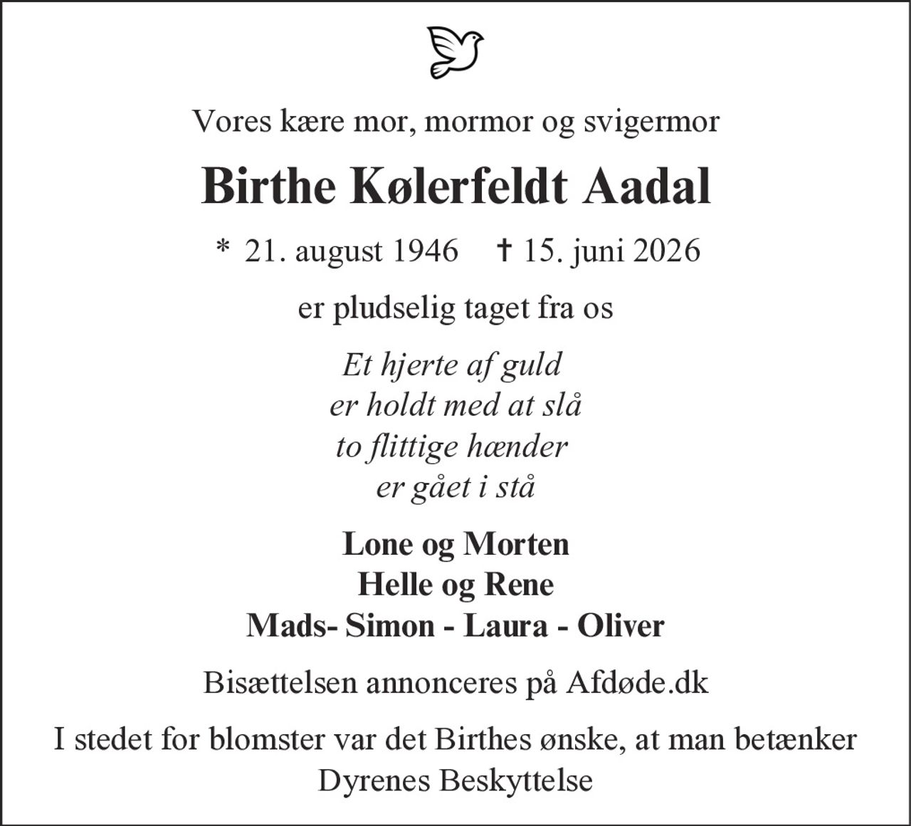 Birthe Kølerfeldt Aadal 
*​ 21. august 1946 
Herning, den 15. juni 2026