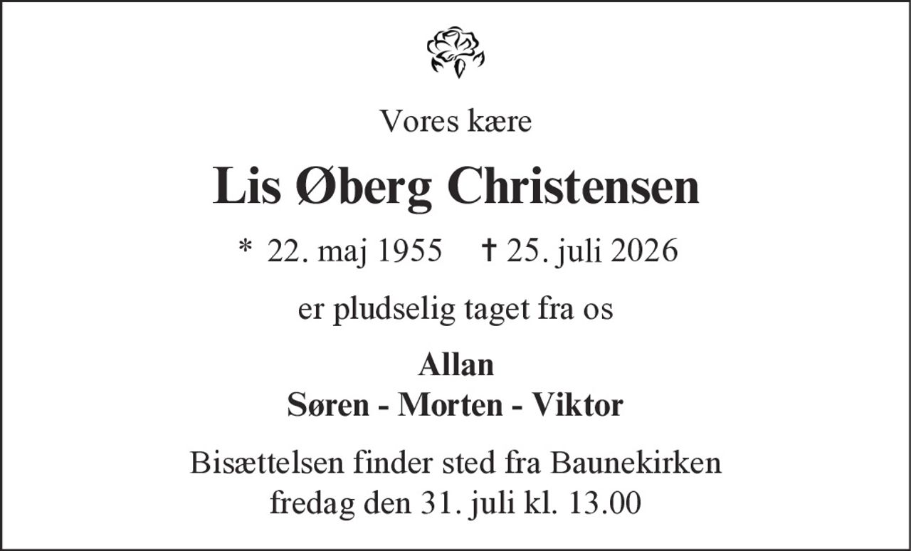 Lis Øberg Christensen 
*​ 22. maj 1955​ ✝​ 25. juli 2026