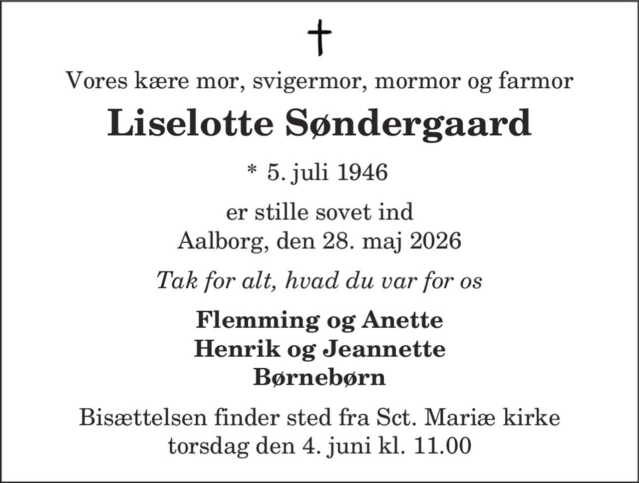 Liselotte Søndergaard 
*​ 5. juli 1946​    ✝​ 28. maj 2026