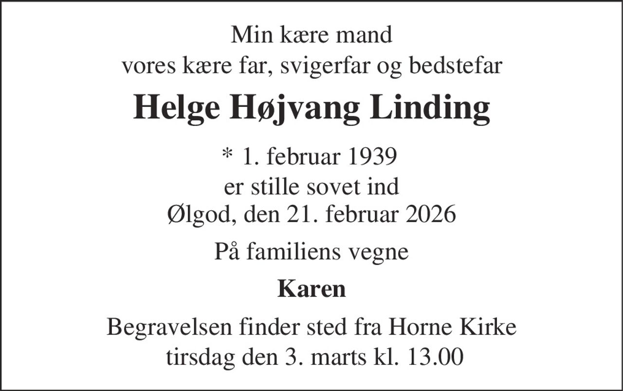 Helge Højvang Linding 
* 1. februar 1939    ✝ 21. februar 2026