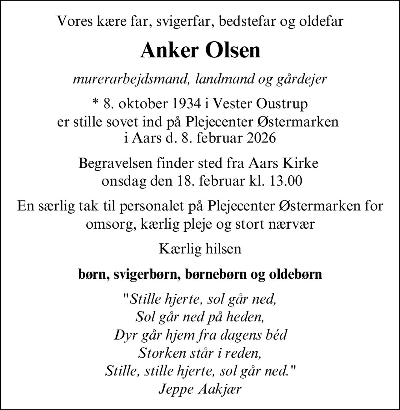 Anker Olsen 
* 8. oktober 1934    ✝ 8. februar 2026