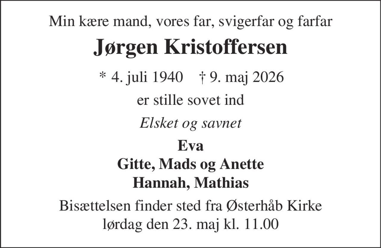 Jørgen Kristoffersen 
* 4. juli 1940    ✝ 9. maj 2026